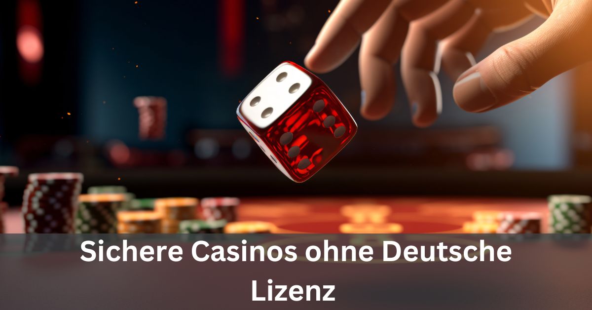 Die besten Casinos ohne deutsche Lizenz für sicheres Spielen 221 Die besten Casinos ohne deutsche Lizenz für sicheres Spielen 221