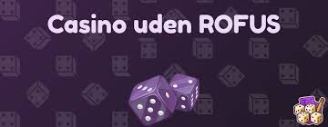 Online Casino Uden Om Rofus - Spil Ansvarligt og Sjovt Online Casino Uden Om Rofus - Spil Ansvarligt og Sjovt