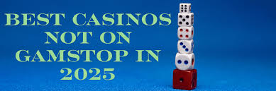 Discover Casinos Not on Gamstop UK Play Freely and Enjoy! Discover Casinos Not on Gamstop UK Play Freely and Enjoy!